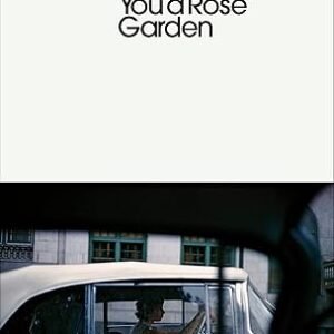 I Never Promised You A Rose Garden