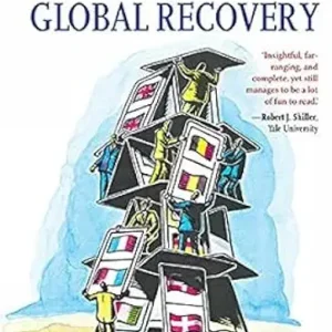 From Financial Crisis To Global Recovery