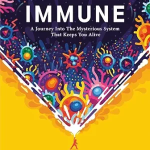 Immune: A journey into the system that keeps you alive - the book from KURZGESAGT IN A NUTSHELL