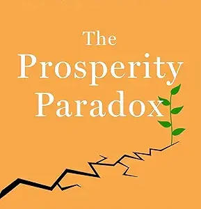 The Prosperity Paradox