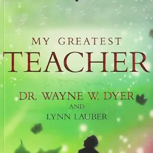 My Greatest Teacher : A Tales Of Everyda