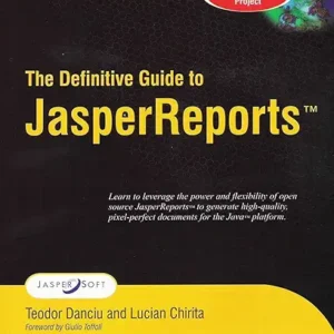 The Definitive Guide To Jasperreports