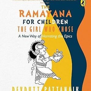 The Girl Who Chose The Ramayana For Children