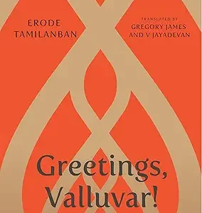 Greetings, Valluvar!