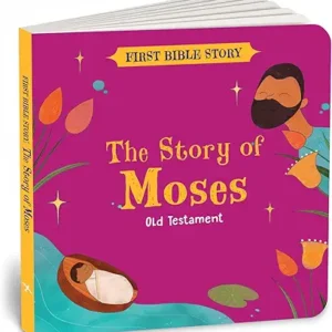 First Bible Story The Story Of Moses