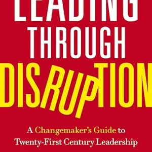 Leading Through Disruption