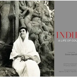 Indira A Life Of Courage