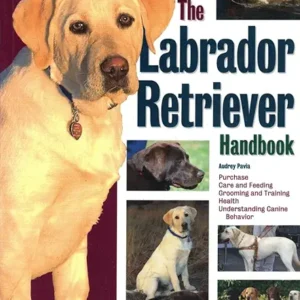 The Labrador Retriver Handbook