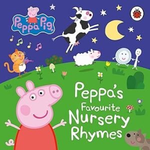 Peppa Pig Peppas Favourite Nursery Rhymes