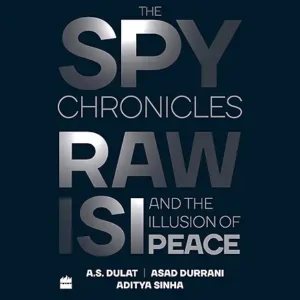 The Spy Chronicles Raw Isi And The Illusion Of Peace