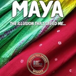 Maya The Illusion That Saved Me