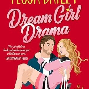 Dream Girl Drama A Novel
