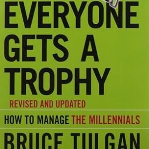 Not Everyone Gets A Trophy