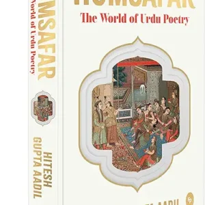 Humsafar The World Of Urdu Poetry