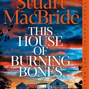 This House Of Burning Bones