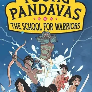 Young Pandavas The School For Warriors