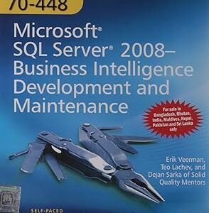 Mcts Self-Paced Training Kit: Exam 70-448—Microsoft Sql Server 2008 Business Intelligence Developmen