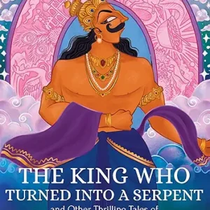 The King Who Turned Into A Serpent