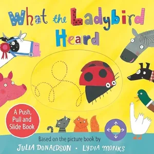 What The Ladybird Heard Apush Pull And Slide Book