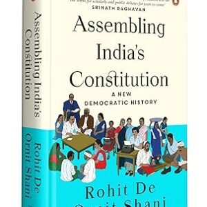 Assembling Indias Constitution
