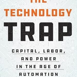 The Technology Trap