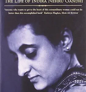 Indira : The Life Of Indira Nehru Gandhi