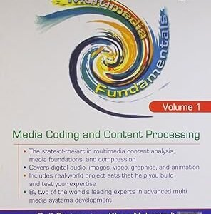 Multimedia Fundamentals Vol. 1—Media Coding And Content Processing