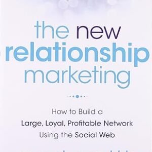 The New Relationship Marketing
