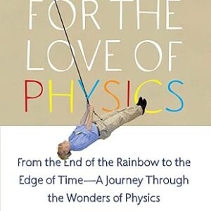 For The Love Of Physics