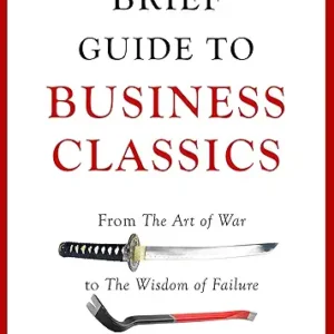 A Brief Guide To Business Classics