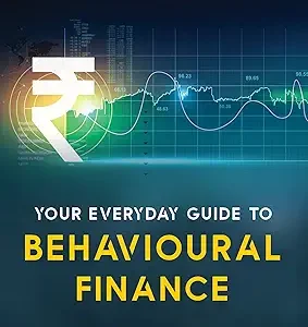 Your Everyday Guide To Behavioural Finance