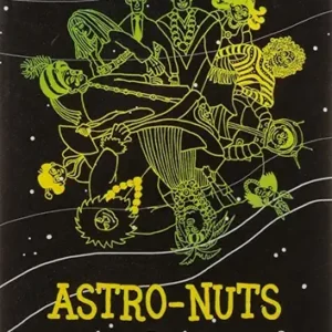 Astro Nuts An Intergalactic Comedy