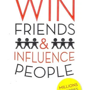 How To Win Friends And Influence People
