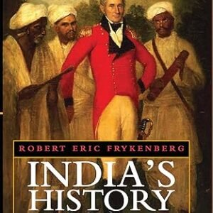 Indias History Indias Raj Essays In Historical Understanding