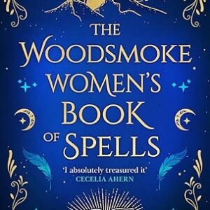 The Woodsmoke Womens Book Of Spells