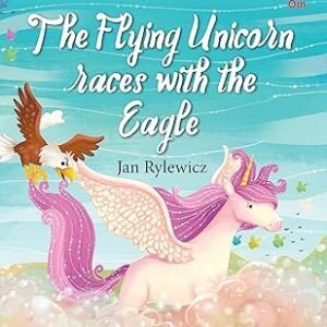 Unicorn Stories The Flying Unicorn Races With The Eagle
