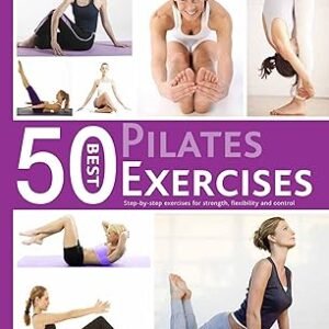 50 Best Pilates Exercises