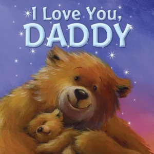 I Love You Daddy