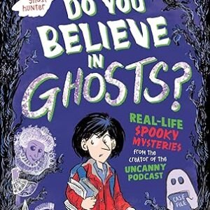 Do You Believe In Ghosts