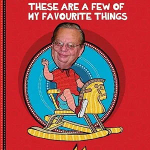 These Are A Few Of My Favourite Things