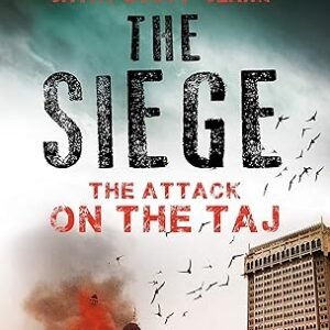 The Siege The Attack On The Taj