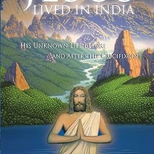 Jesus Lived In India