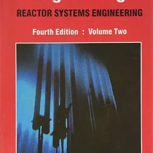 Nuclear Reactor Engineering Vol 2, 4E