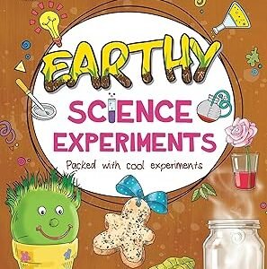 Earthy Science Experiments Packed With Cool Experiments
