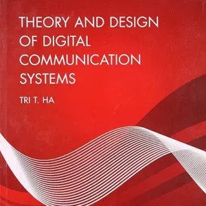 Theory And Design Of Digital Communication Systems South Asian Edition