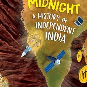 After Midnight A History Of Independent India