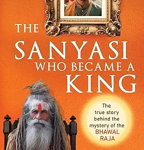 The Sanyasi Who Vecame A King