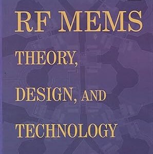 Rf Mems Theroy Design And Technology