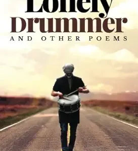 The Lonely Drummer and Other Poems