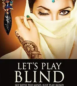 Let’s Play Blind : See with the mind, just play blind